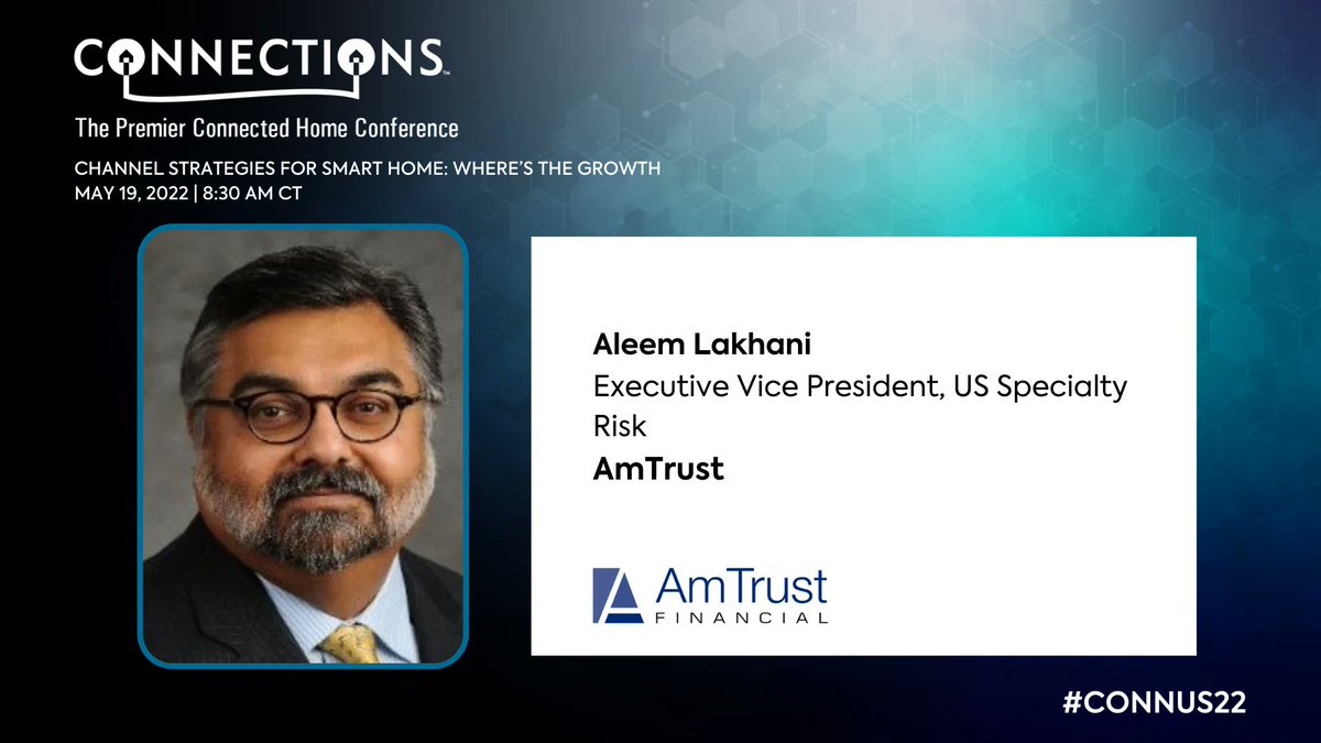 CONNECTIONS_US's tweet photo. Announcing panelist Aleem Lakhami, Executive Vice President, US Specialty Risk at @AmTrustInsured, speaking at #CONNUS22 on May 19 at 8:30 AM CT. Register Now: https://t.co/Q7wMycwMUi  #smarthome #IoT #ConnectedHome #ChannelStrategies #Retail https://t.co/oXRwgFG98t