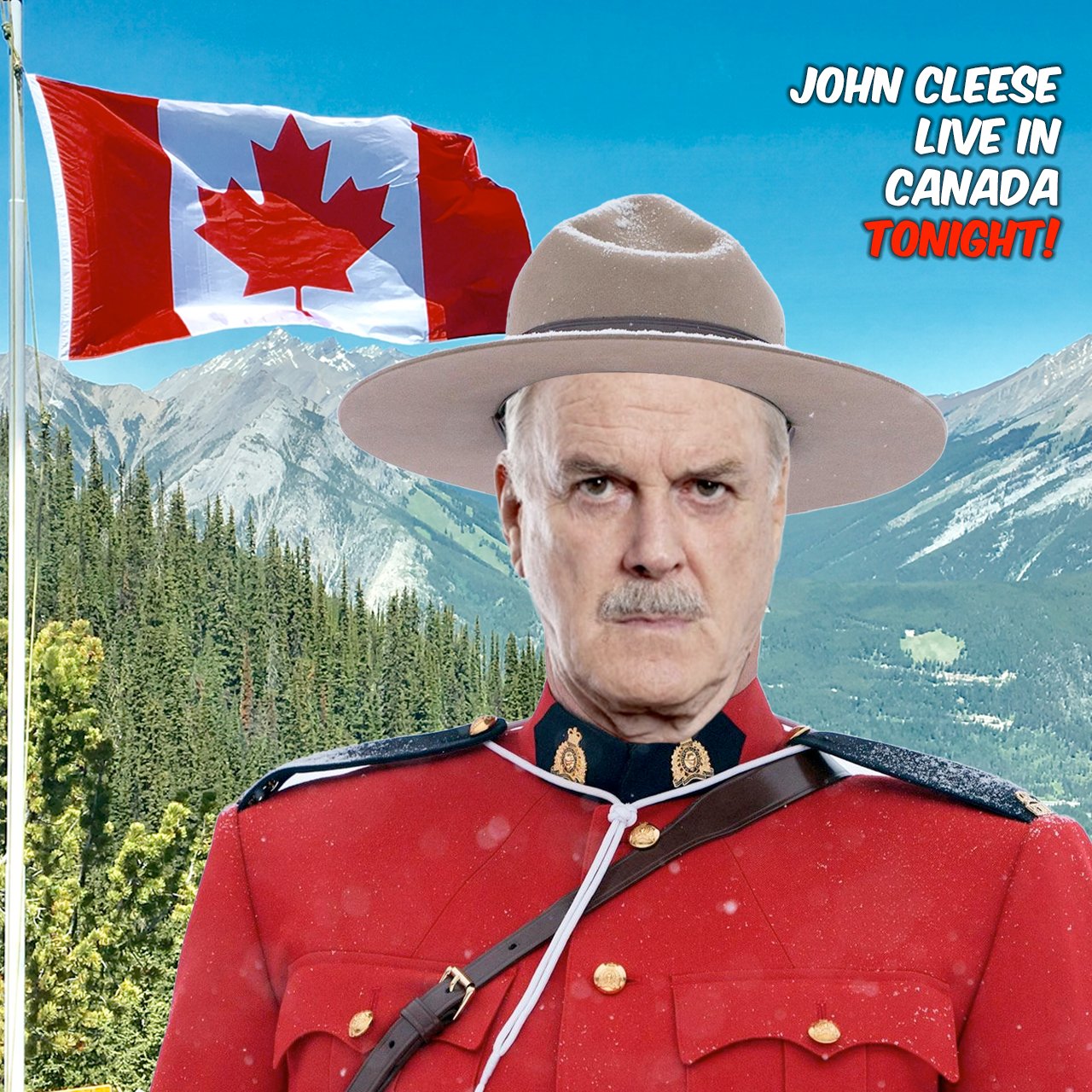 John Cleese on Twitter "Report to Canada for a seriously silly live
