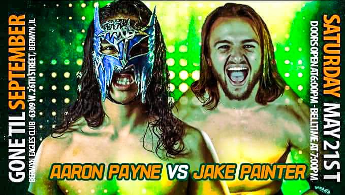 TheAaronPayne's tweet photo. YOU ALREADY KNOW THE DEAL.... IT'S GOING DOWN IN BERWYN!! 

PAYNE VS. PAINTER 
-BCW Gone Til September-
05/21/2022

THEY AIN'T READY...

#FACTSAREFACTS
#BANGERSONLY
#NOFLIPSJUSTPAIN
#WORKFORTHEDREAM
#LUCHASTRONGSTYLE
#AARONPAYNE https://t.co/cDakQTX4Ty