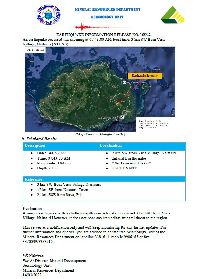 A minor earthquake with a shallow depth source location occurred 3 km SW from Viria Village, Naitasiri However, it does not pose any immediate tsunami threat to the region.