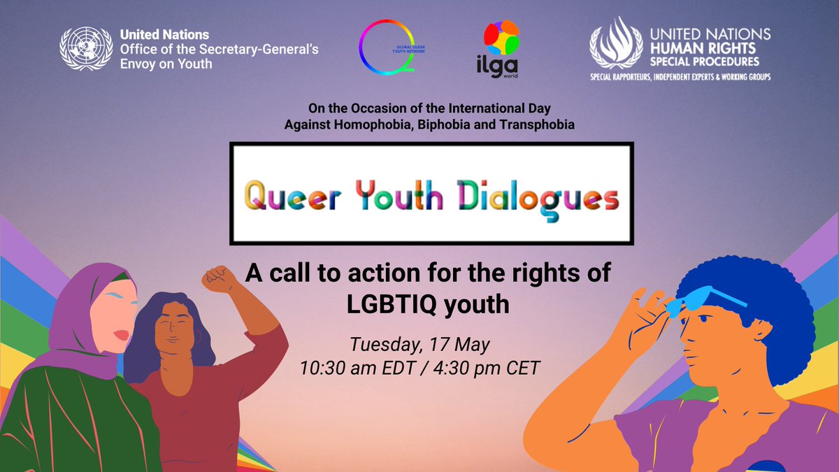 On the occasion of IDAHOBIT
Queer Youth Dialogues 
A call to action for the rights of LGBTIQ youth 
Tuesday, 17 May 