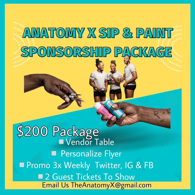 ▪️#AnatomyXSipandPaint @ax_sipN Sponsorship Package ❕

$200 Package 
▫️ Vendor Table 
▫️ Promo 3x Weekly