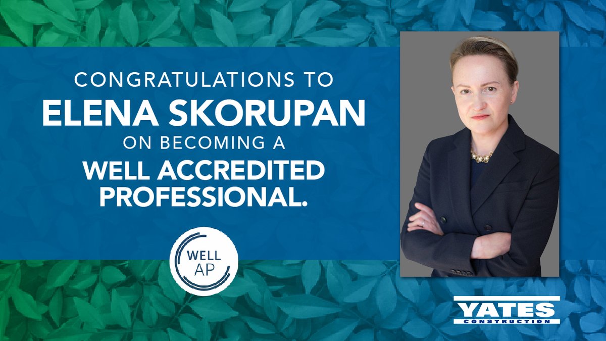 YatesBuilds's tweet photo. Congratulations to Elena Skorupan on achieving the WELL Accredited Professional credential. The IWBI WELL Building Standard is a performance-based system used to measure how features of the built environment affect the well-being of the building's occupants. #WELLAP https://t.co/5hkUyduQtz