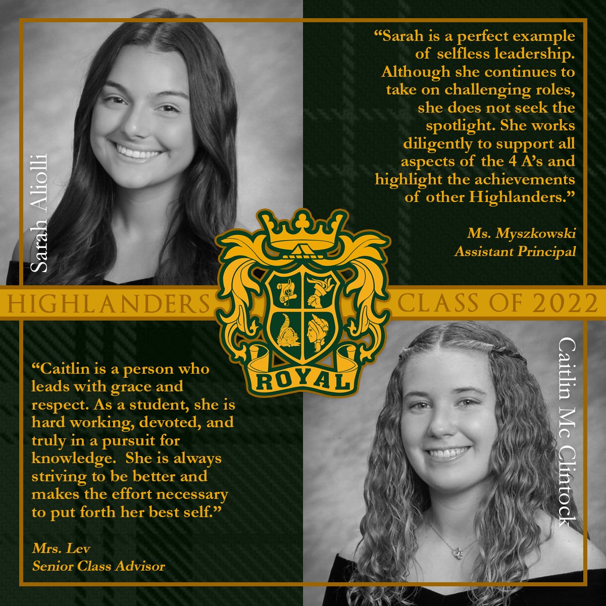 With 22 weekdays leading to Commencement, we are featuring "22 in 22" - exemplary Class of 2022 seniors recognized by staff for their accomplishments, attitudes &amp; impact. Two students will be featured each day. So technically it's 44 Highlanders, but they deserve it. #RoyalLife