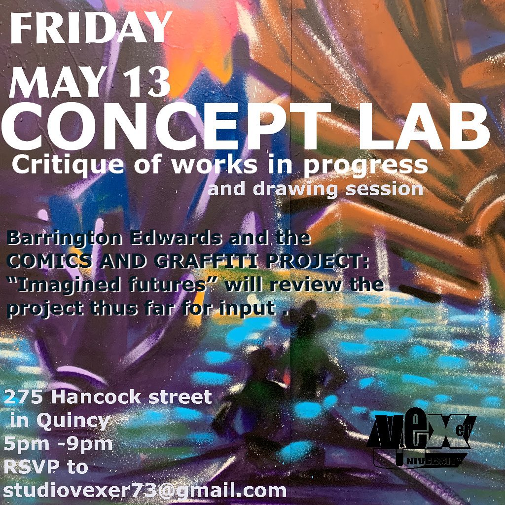 Comicsncolor's tweet photo. Vexer University is having another Concept Lab tonight for the "Imagined Futures" project that was freatured at #BCICF2022 in front of the Reggie Lewis Center! Come hear about the projects progress!
#studiovexer #graffiti #afrofuturism @MassArt @BostonComics @BPLBoston https://t.co/vePPxlIi5j