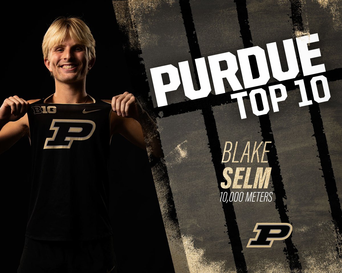 PurdueTrackXC's tweet photo. Blake Selm adds a top-10 time in the 10,000m!!

Blake finishes in 29:33.79 to enter the record book at No. 10 as he finishes 10th overall. Bailey McIntire is just shy of a top-10 mark with a PR of 29:46.57.

📊 https://t.co/NUSpAIpES9

#BoilerUp 🚂 #B1GTF https://t.co/pE7CwRhIFC