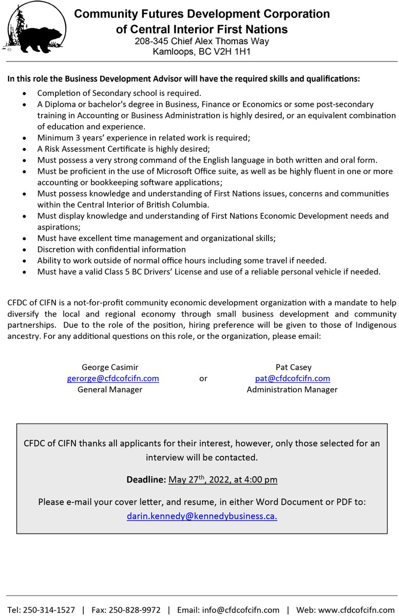 Work Opportunity at CFDC of CIFN
Deadline 27-May-22. Position? Business Development Advisor. What we do?
CFDC of CIFN promotes and provides community Ec Dev support services to Indigenous people within the Central Interior of BC. What is the wage? salary dependent on experience.