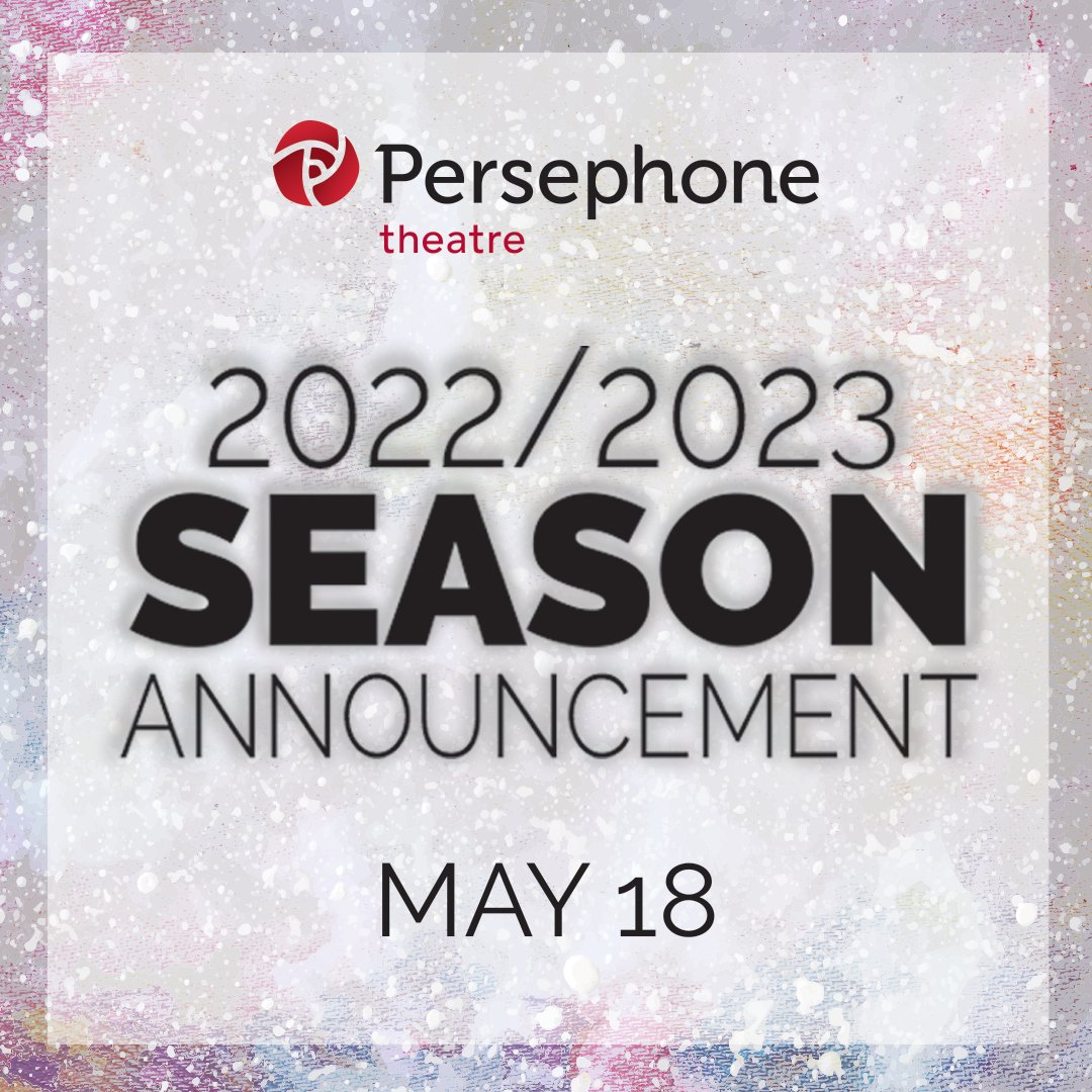 We have an exciting announcement coming on May 18! 
We are looking forward to sharing the upcoming 2022/2023 Season productions! Want to make sure you don't miss the announcement? Sign up for our mailing list to get our e-newsletter at bit.ly/39moe4L