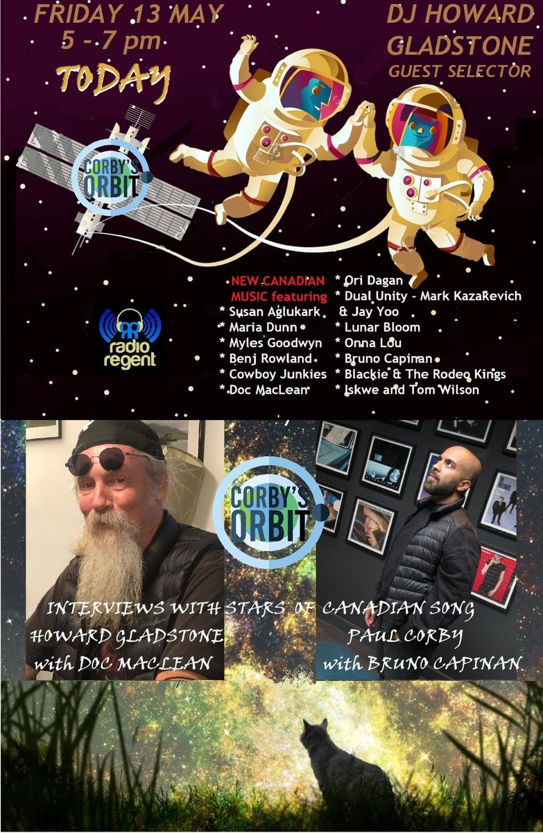 Tonight's episode of Corby's Orbit which was expected to air at 5pm, will air next week on Tuesday May 17th at  5 to 7PM.
Interviews with Stars of Canadian Song
- Howard Gladstone with Doc Maclean 
- Paul Corby with Bruno Capinan
radioregent.com