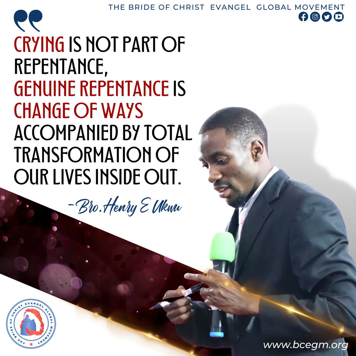 HenryEUkwu2's tweet photo. "Crying is not part of REPENTANCE for Genuine REPENTANCE is change of ways accompanied by total transformation of our lives inside out."

Henry E Ukwu
The Bride of Christ Evangel Global Movement 
The Bride of Christ Broadcasting Network https://t.co/gWDze75oqj