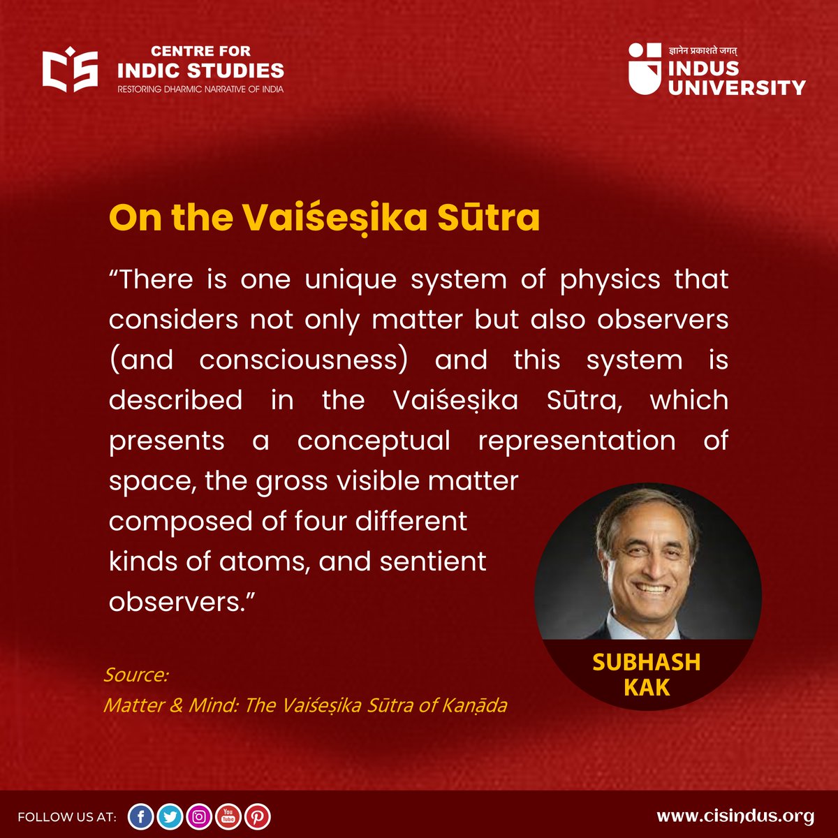 CIS_Indus's tweet photo. #VaisesikaSutra #SubhashKak #MatterandMind #Kanada #QuoteoftheDay #CISIndus #IndusUniversity https://t.co/42Lo6wamse