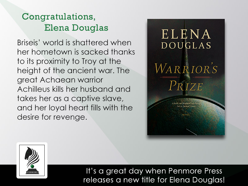 We are very excited to announce that Penmore Press has just published _Warrior's Prize_, Elena Douglas's 2nd novel set in Ancient Greece. #HistFict #AncientGreece #TrojanWar