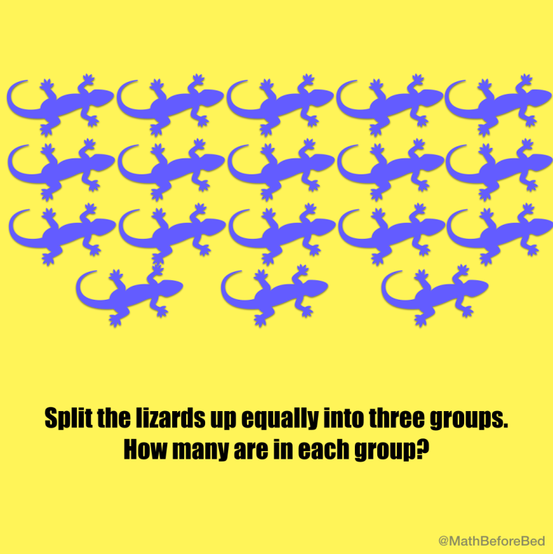 MathBeforeBed's tweet photo. GROUPING LIZARDS

Split the lizards up into three groups.
How many are in each group?
https://t.co/VmeYav22xi https://t.co/0UqBhiJJxU