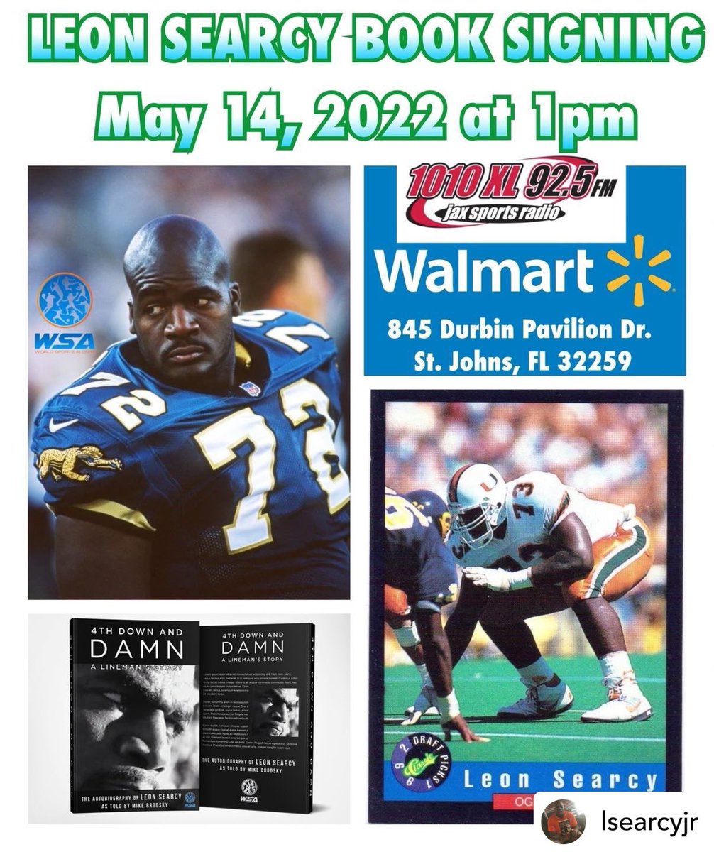 Join <a href="/searcy_leon/">Leon Searcy</a> Sat., 5/14 at 1:00 pm to get your signed copy of #4thDownAndDAMN #ALinemansStory. #Jaguars #Steelers #Hurricanes #JacksonvilleJaguars #Jags #PittsburghSteelers #MiamiHurricanes #NFL #DUUUVAL #Football #Autobiography #BookSigning #LeonSearcy #WorldSportsAlumni