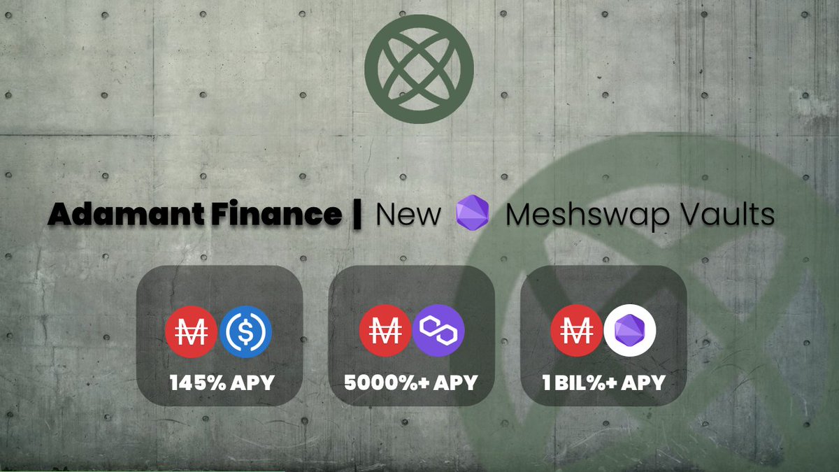 We've just released three new vaults for @Meshswap_Fi's new $MAI pools! Earn 145% APY with $MAI / $USDC, 5000%+ APY with $MAI / $MATIC, or over 1 BILLION APY with $MAI / $MESH! Maximize your yields with Adamant! adamant.finance