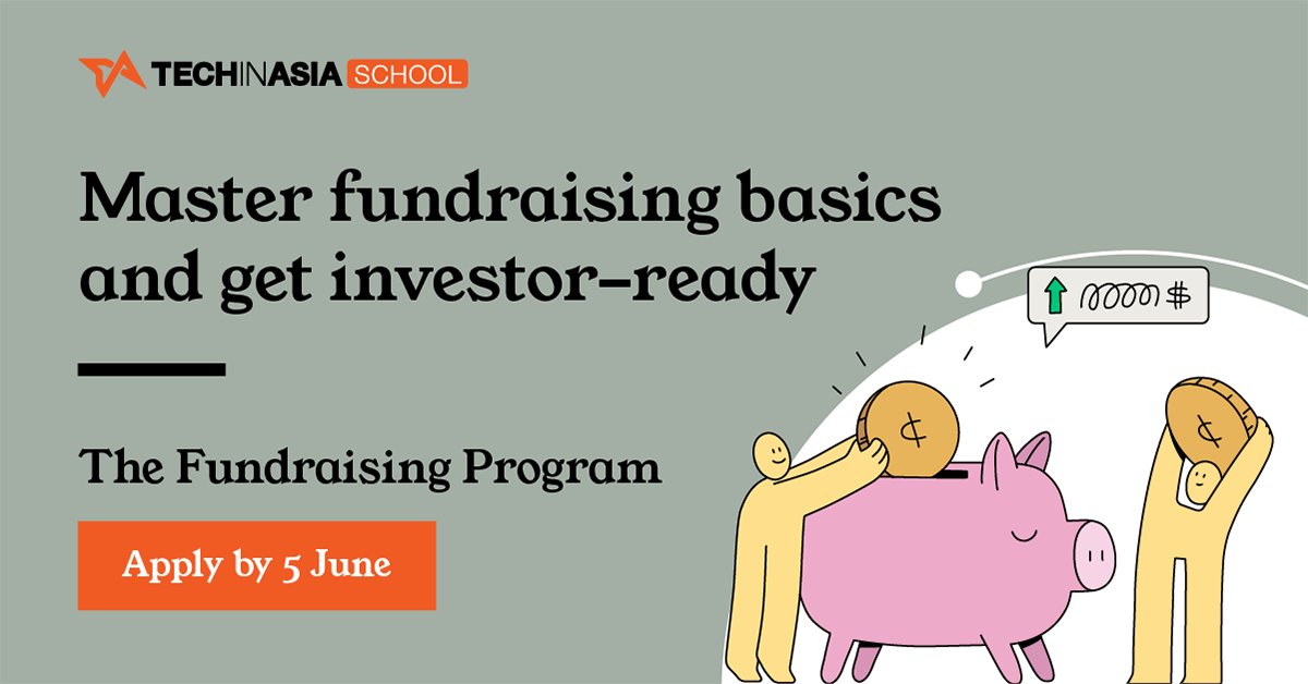 techinasia's tweet photo. #Fundraising for early-stage founders doesn't have to be complicated and intimidating.
Launching this summer, the 4-week #FundraisingProgram breaks down the process into clear, actionable steps.
Apply by 5 June to take advantage of our special pricing!
https://t.co/6NbzYqgiM6 https://t.co/NvtxXd3Jay