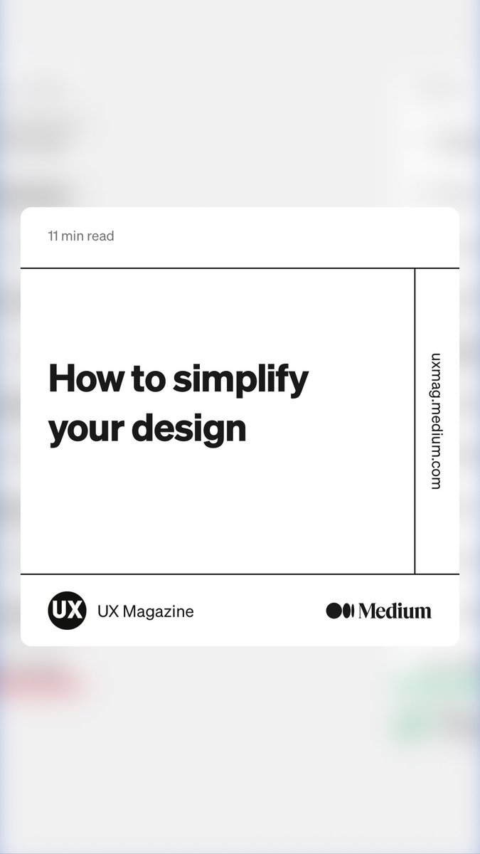 “How to simplify your design” by UX Magazine
link.medium.com/Utd1LGe80pb