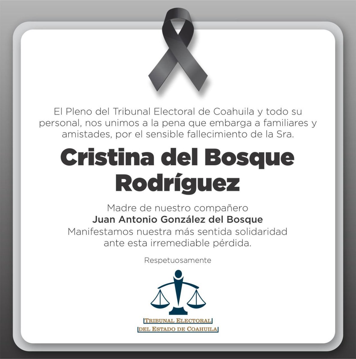TEECOAHUILA's tweet photo. El Pleno del TECZ y todo su personal, nos unimos a la pena que embarga a familiares y amistades, por el sensible fallecimiento de la Sra. Cristina del Bosque Rodríguez, Madre de nuestro compañero Lic. Juan Antonio González del Bosque. https://t.co/MJMFledokf