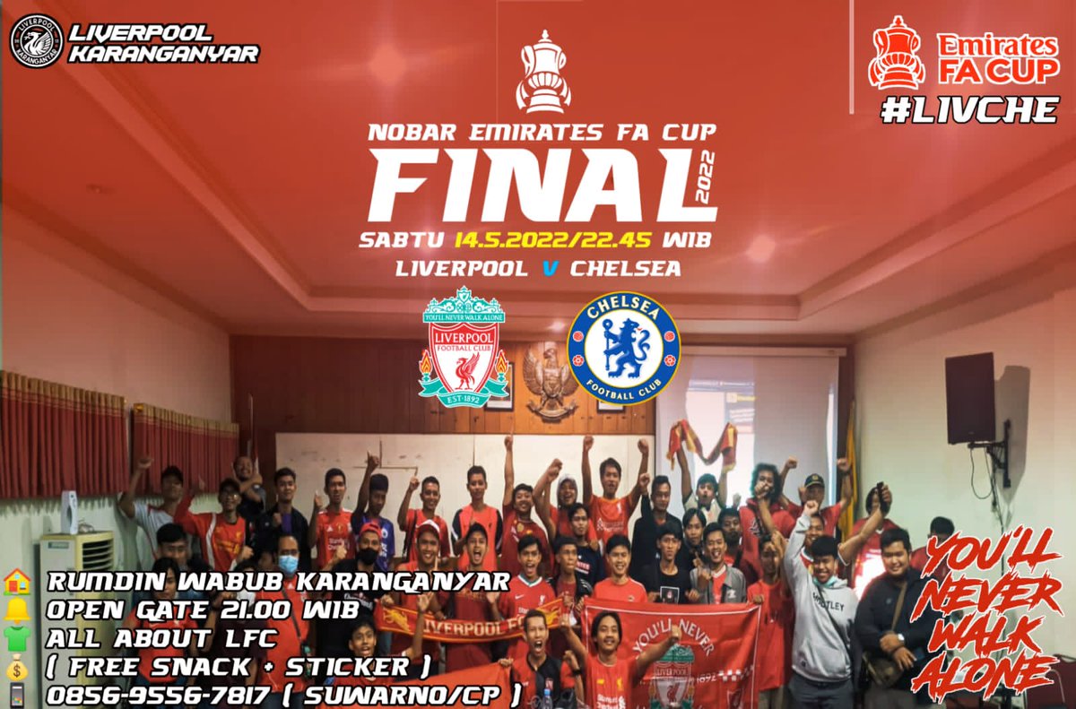 LIVERPOOL KARANGANYAR
PRESENT

NOBAR FINAL FA CUP 2022

⚽ LIVERPOOL x CHELSEA
📆 Sabtu, 14 Mei 2022
🕒 Open Gate : 21.00 WIB
🏡 Rumah Dinas Wakil Bupati Karanganyar
💰 5k (mengisi kas)

Door prize utama Jersey Liverpool Home 2022/2023

More Info :
Suwarno (Cepe)
085 695 567 817