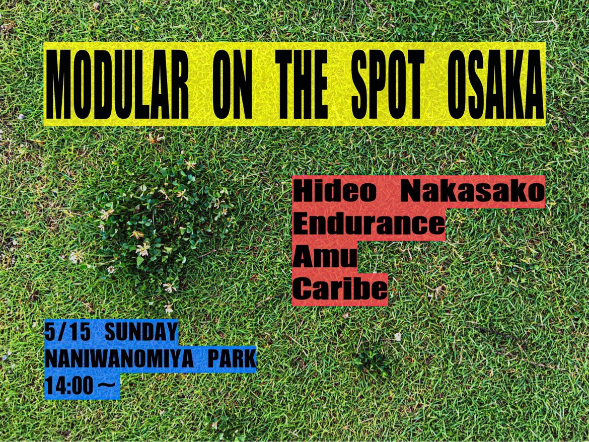 sako02i9's tweet photo. 明日は大阪城近くの難波宮跡公園にてMODULAR ON THE SPOT！

ピクニックしつつアンビエントな音に浸れる気持ち良いイベントです！

明日は晴れみたいなんで気軽に遊びに来て下さいー♪ https://t.co/3kdi0LHpik
