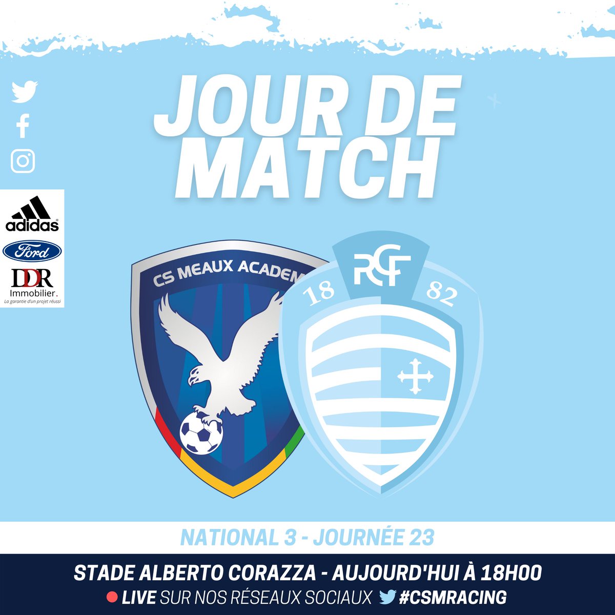 𝗝𝗢𝗨𝗥 𝗗𝗘 𝗠𝗔𝗧𝗖𝗛 ⚔

🆚 CS Meaux Academy (13e) 
🏆 National 3 - #J23
🔙 Match aller : 1-0 ✅
🏟 Stade Alberto Corazza
🕗 𝟭𝟴𝗵𝟬𝟬 
☀️ 24°
 Live sur Twitter
🤝 #FordNanterre #DDRimmobilier
🗣️ 𝘼𝙡𝙡𝙚𝙯 𝙍𝙖𝙘𝙞𝙣𝙜 ! ✊

#CSMRacing | #AllezRacing 🔵⚪️
