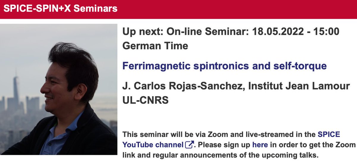 SPICE_Mainz's tweet image. Talk on Wed. at 15:00, May 18th, by J. Carlos Rojas-Sanchez at the @SPICE_Mainz - @spin_plus_x seminars - Ferrimagnetic spintronics and self-torque - spice.uni-mainz.de/2022/04/27/on-… by Zoom-Webinar or live on #SPICEYouTube