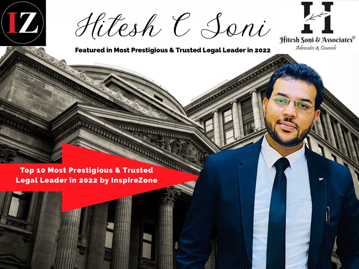Hsoni_lawfirm's tweet photo. We are pleased to announce that Hitesh C Soni  Founder and Managing Partner of our Firm has been featured in “Most Prestigious &amp; Trusted Legal Leader in 2022” by InspireZones Media LLP. 
#trustedlegalleader 
#leadinglawyers   #legalawards  #LegalLeader #legalrankings @LawyerSoni https://t.co/OvQA5tHT7H