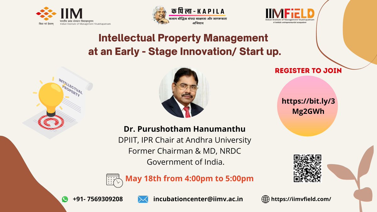 iimvfield's tweet photo. #IIMVFIELD invites you to join the session on "Intellectual Property Management for Early Stage Innovation/ Startup” by Dr Purushotham Hanumanthu (DPIIT, IPR Chair at Andhra University, Former Chairman &amp; MD, NRDC, GoI).

Register now: https://t.co/EYkP6YiHC1
18-05-2022 I 4 - 5pm. https://t.co/T811VhK67A