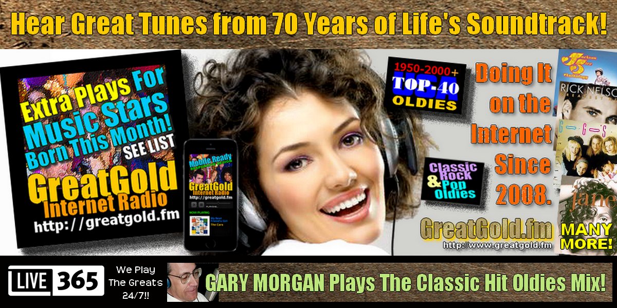 WANT THE GREAT HITS from the last 70 years? You'll find it at GreatGold.fm internet radio, the home of GREATGOLD CLASSIC HITS from the 1950s thru the 2010s, and beyond and before. Our stream is on our website and at the LIVE365 site and APP. live365.com/station/GreatG…