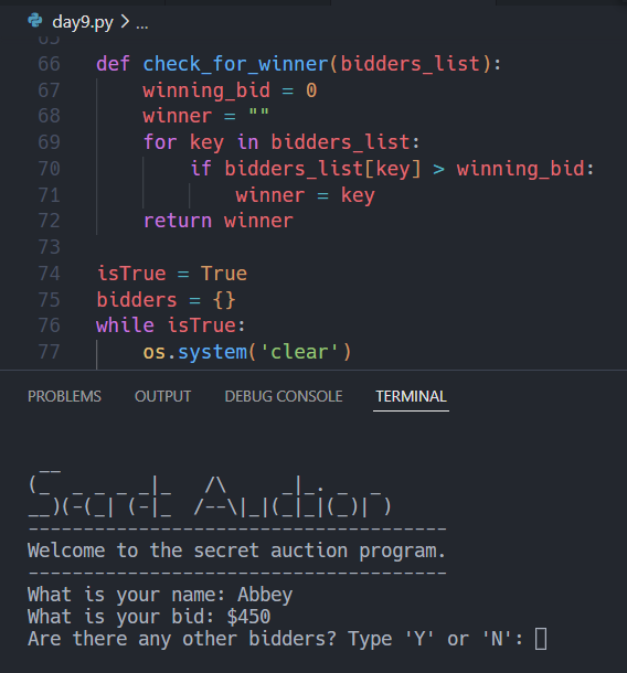 _abbeym_'s tweet photo. Day 9 - #100DaysOfCode
Completed - Dictionaries & Nesting...
Secret Auction Program. See snip below...! Awe-inspiring #PyExperience!π
#Python #programming #100daysofpython https://t.co/TSBg6fXl7a