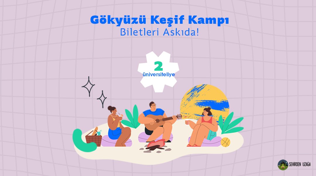 askidanevar's tweet photo. Askıda Şehirden Uzağa desteğiyle “Gökyüzü Keşif Kampı” var! RT'leyen 2 üniversiteliye hediye! Detaylar: https://t.co/Rh1FWsOTRM https://t.co/PR7HqM0wWA