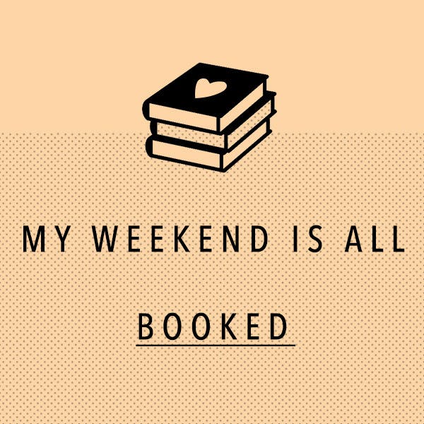 Booked solid 

Happy Saturday, friends!