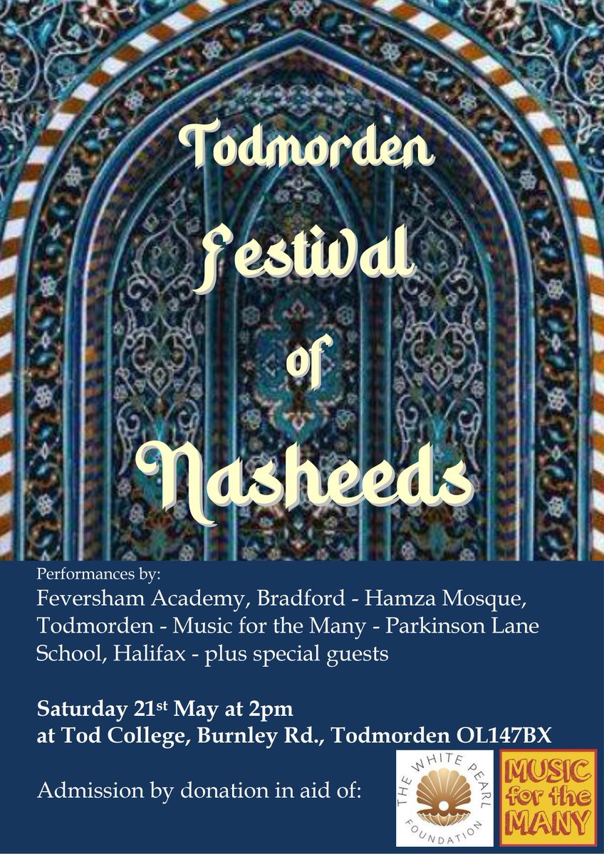 This is on next Saturday (21st May). It's going to be amazing! A first for Todmorden! As well as our immensely talented you people, there'll be a special guest performance from nasheed superstar <a href="/MHussnainHanif/">Hussnain Hanif</a> !