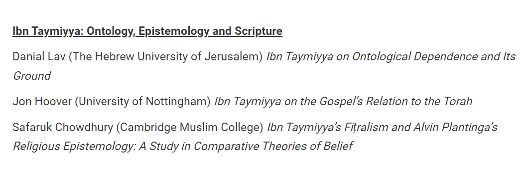 BeyondFound2023's tweet photo. Sharing a panel with two ibn Taymiyya scholars, the formidable @jhoover04 and Daniel Lav, Saf Chowdhury will be presenting @BRAIS_UK in @EdinburghUni on 6th June 2:30pm-4pm comparing Plantinga's religious epistemology and Ibn Taymiyya's fitralism https://t.co/ZCOsKkFoYR