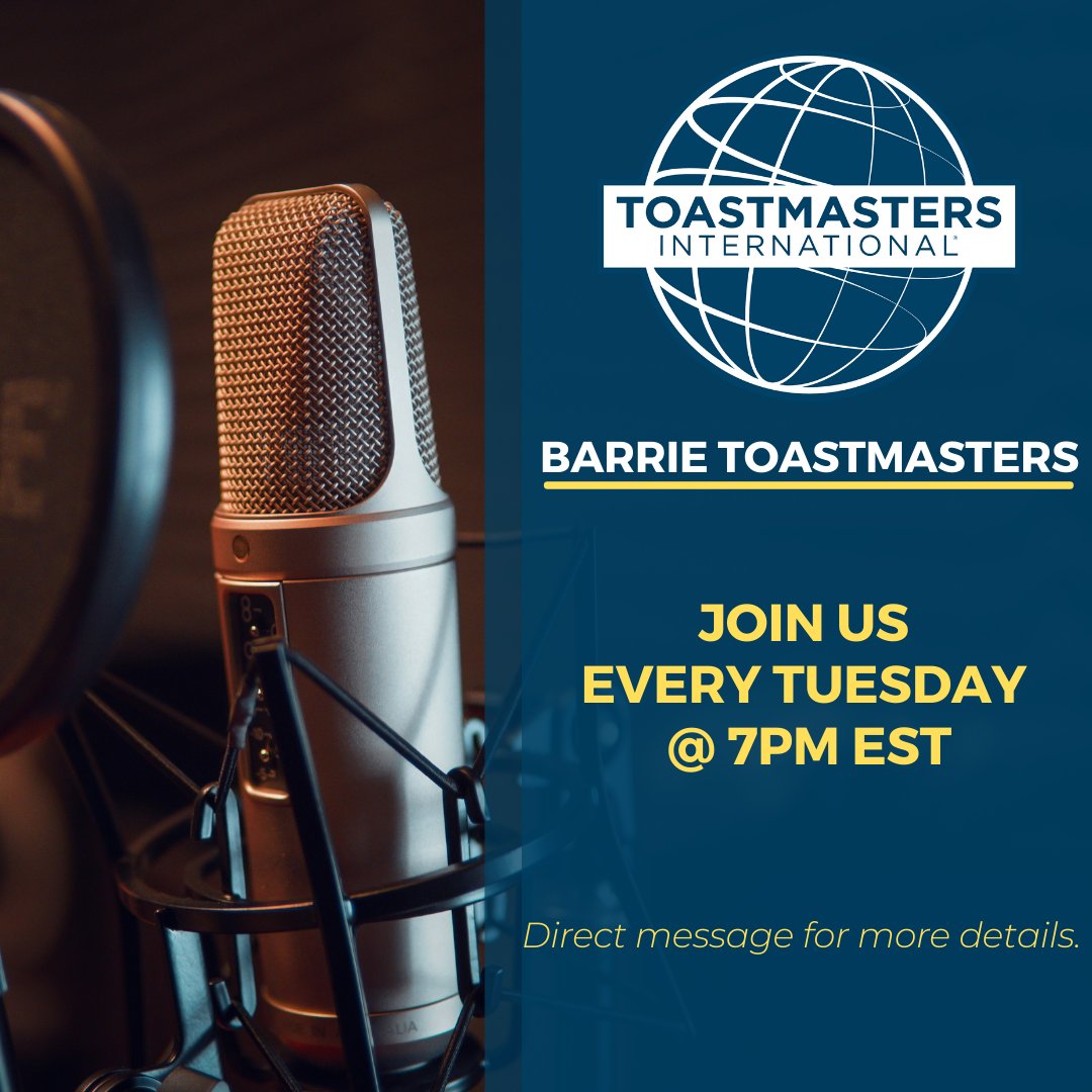 BarrieTMClub's tweet photo. Join us this Tuesday at 7pm EST for our Barrie Toastmasters meeting, #Toastmasters #publicspeaking #FutureReady #leadership #presentationskills #teamwork https://t.co/W08kP3osLo