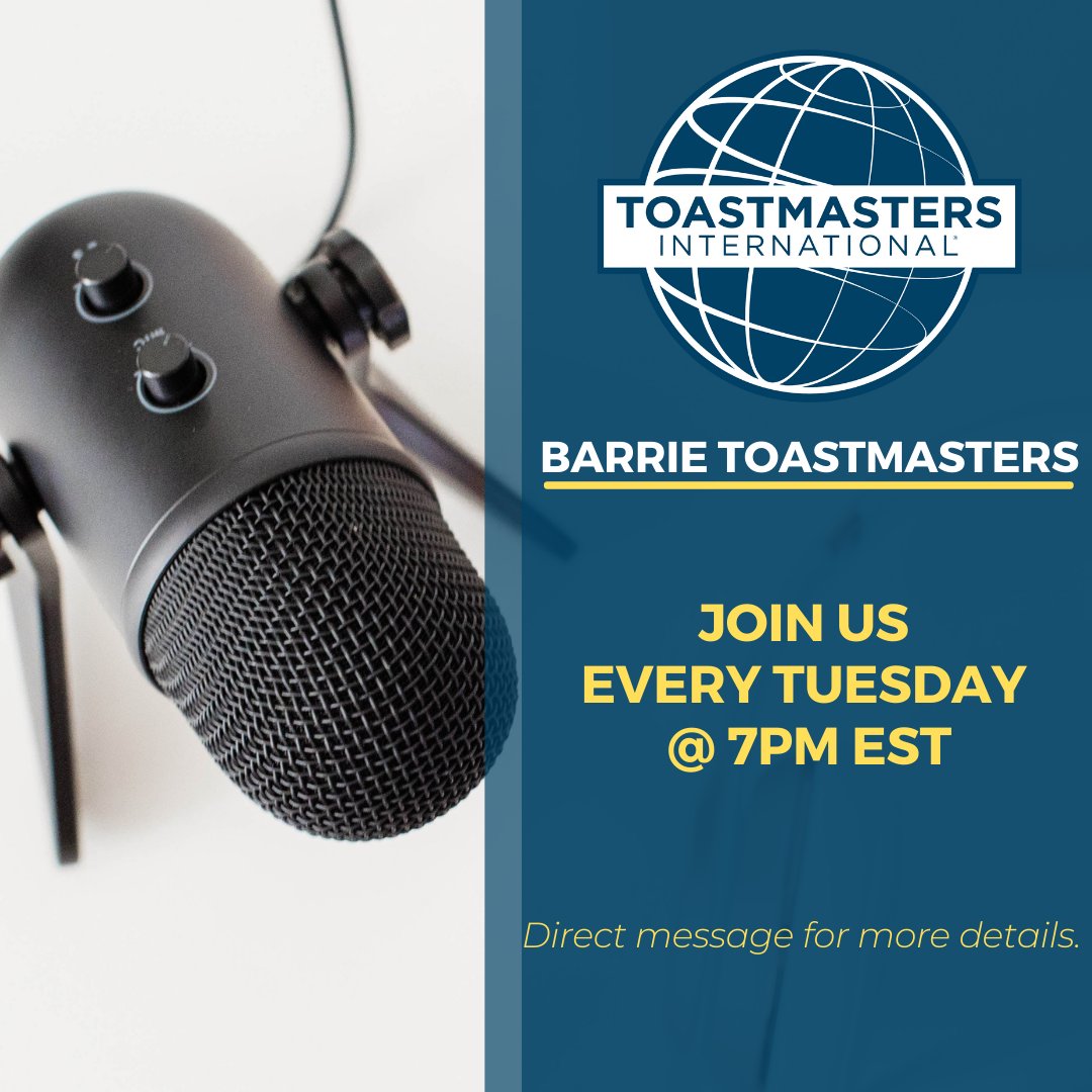 BarrieTMClub's tweet photo. Join us this Tuesday at 7pm EST for our Barrie Toastmasters meeting, #Toastmasters #publicspeaking #FutureReady #leadership #presentationskills #teamwork https://t.co/PiSE7JJ5t7