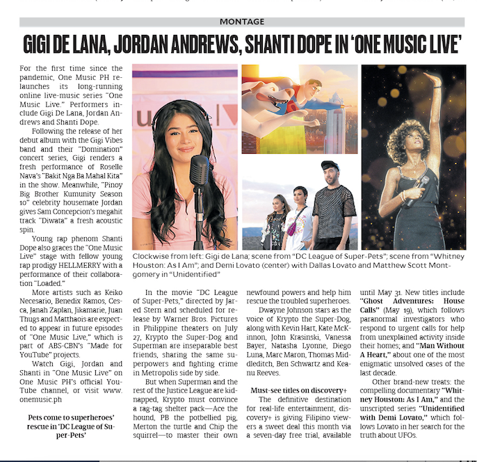 InqEnt's tweet photo. In Montage for May 15, 2022
•#GigideLana #JordanAndrews & #ShantiDope in #OneMusicPH
•#DCLeagueofSuperPets in PH cinemas soon #animation
•Must-see titles on #discoveryplus #PerceptionsInc
@InqEnt https://t.co/RA8356ZoxT