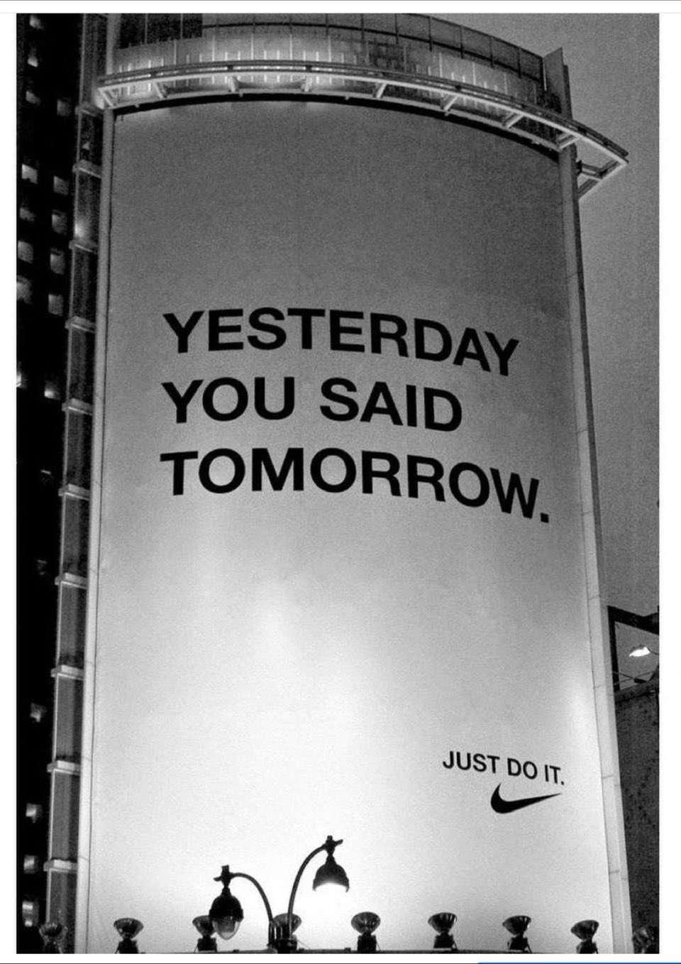Tim Moore on Twitter: "'Yesterday You Said Tomorrow' - @Nike #justdoit  #hustle #nike https://t.co/r2PZJLUSVq" / Twitter