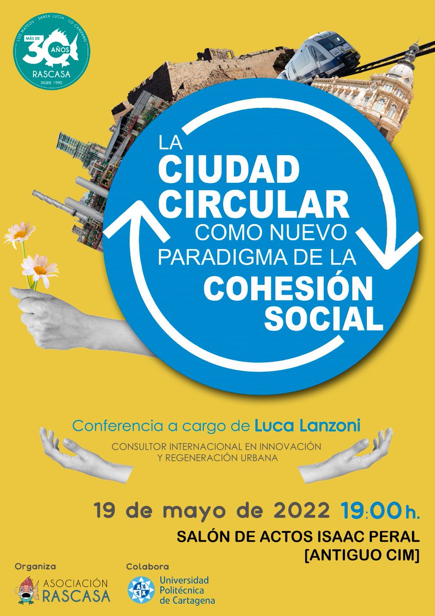 LucaArch's tweet photo. Thursday 19, at 19:00 we talk about "circular city" and how with this approach we can increase social cohesion. Cartagena [Es], Salón de Actos Isaac Peral, Antiguo CIM (UPCT). https://t.co/C79mDGG1Re