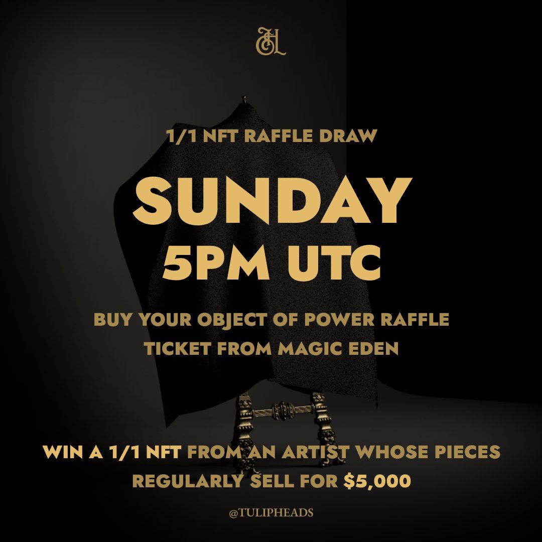 tulipheads's tweet photo. Less than 24hrs until the 1/1 NFT raffle draw from an artist whose pieces regularly sell for $5,000.

Snapshot taken tomorrow, still time to buy an Object of Power NFT Raffle ticket, each NFT = 1 entry into the raffle. Get yours NOW! https://t.co/PbhcQw7gvw https://t.co/otWg2p3ZG7