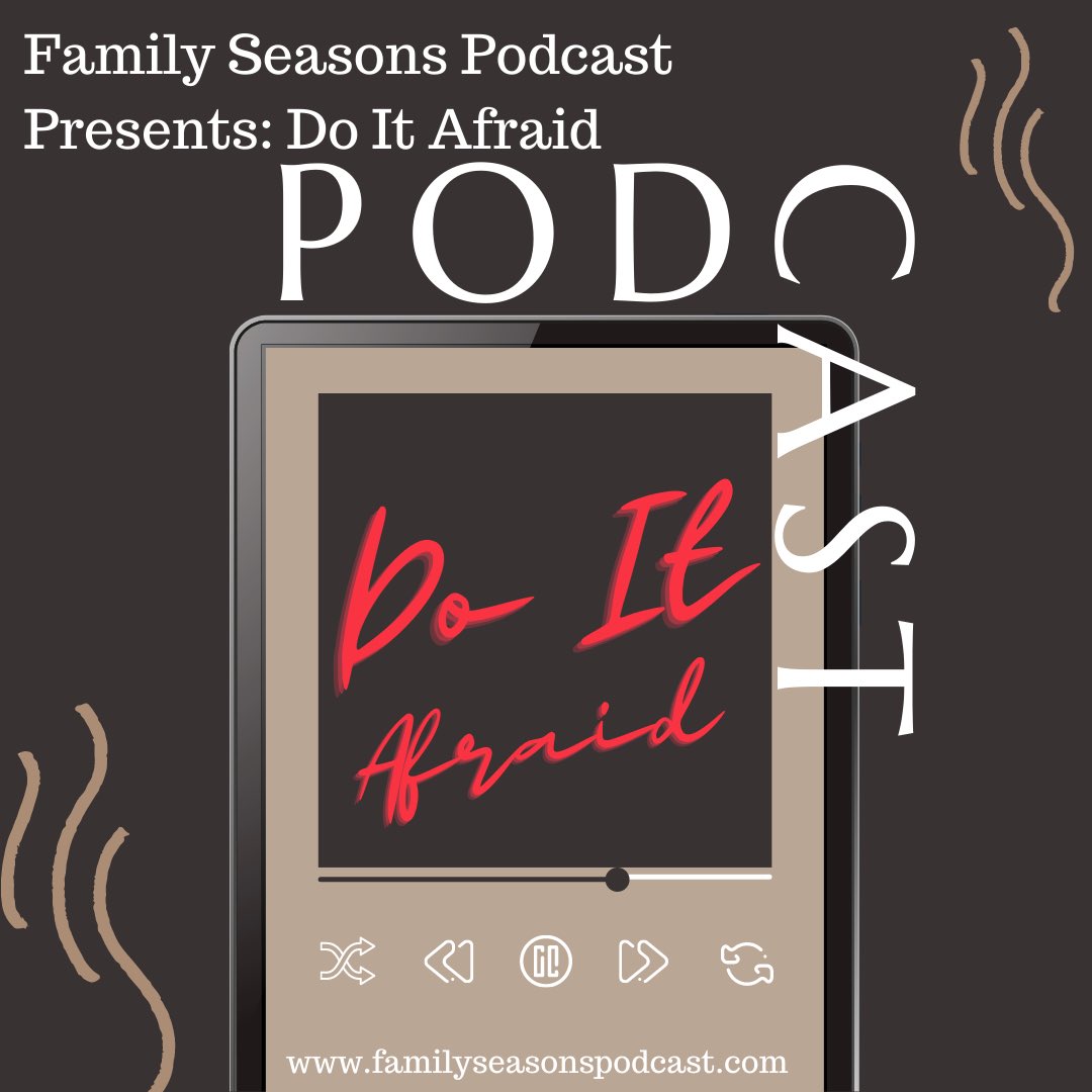 CoachTeia's tweet photo. Listen to the most recent episode of my podcast: Introduction: Family Seasons Presents the Do It Afraid Series  https://t.co/mslMnGDLft https://t.co/2kSL73Qgpy