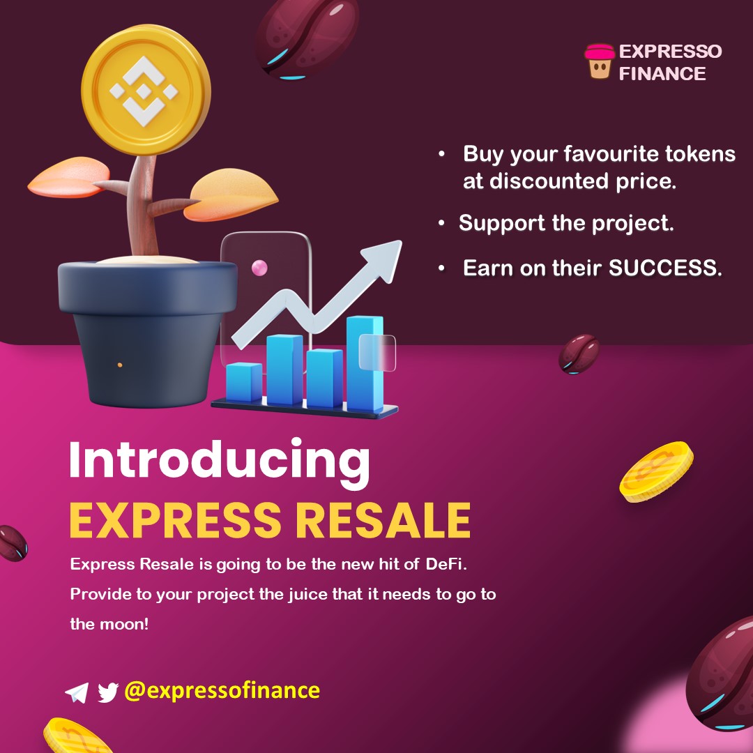 - Express Resale -
The new disruptive protocol to raise capitals for ongoing projects!

For more informations contact us here on Twitter or on our Telegram channel  t.me/expressofinance

#cryptocurrency  #DeFi #token #expressofinance #cryptoproject #launchpad