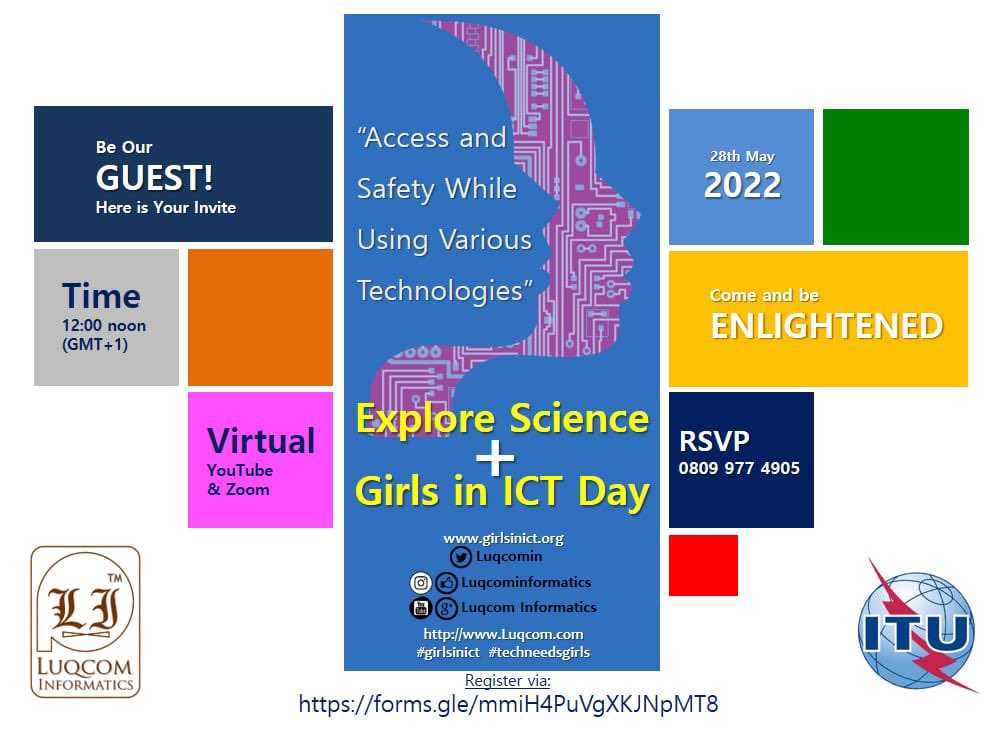 You are invited to fill this form to participate in d International Girls in ICT Day 2022 organized by Luqcom Informatics and the International telecommunications Union (ITU) will be holding as a webinar.

#GirlinICT #tech #technology #techhouse #girls  #WomenInSTEM #WomenInTech