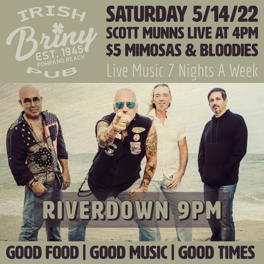brinypubpompano's tweet photo. Sat 5/14/22 Joins us for live music from Scott Munns &amp; River Down #riverdown #scottmunns  #pompanobeach #rocknroll #livemusic #localmusic https://t.co/FHOqHfoU3i