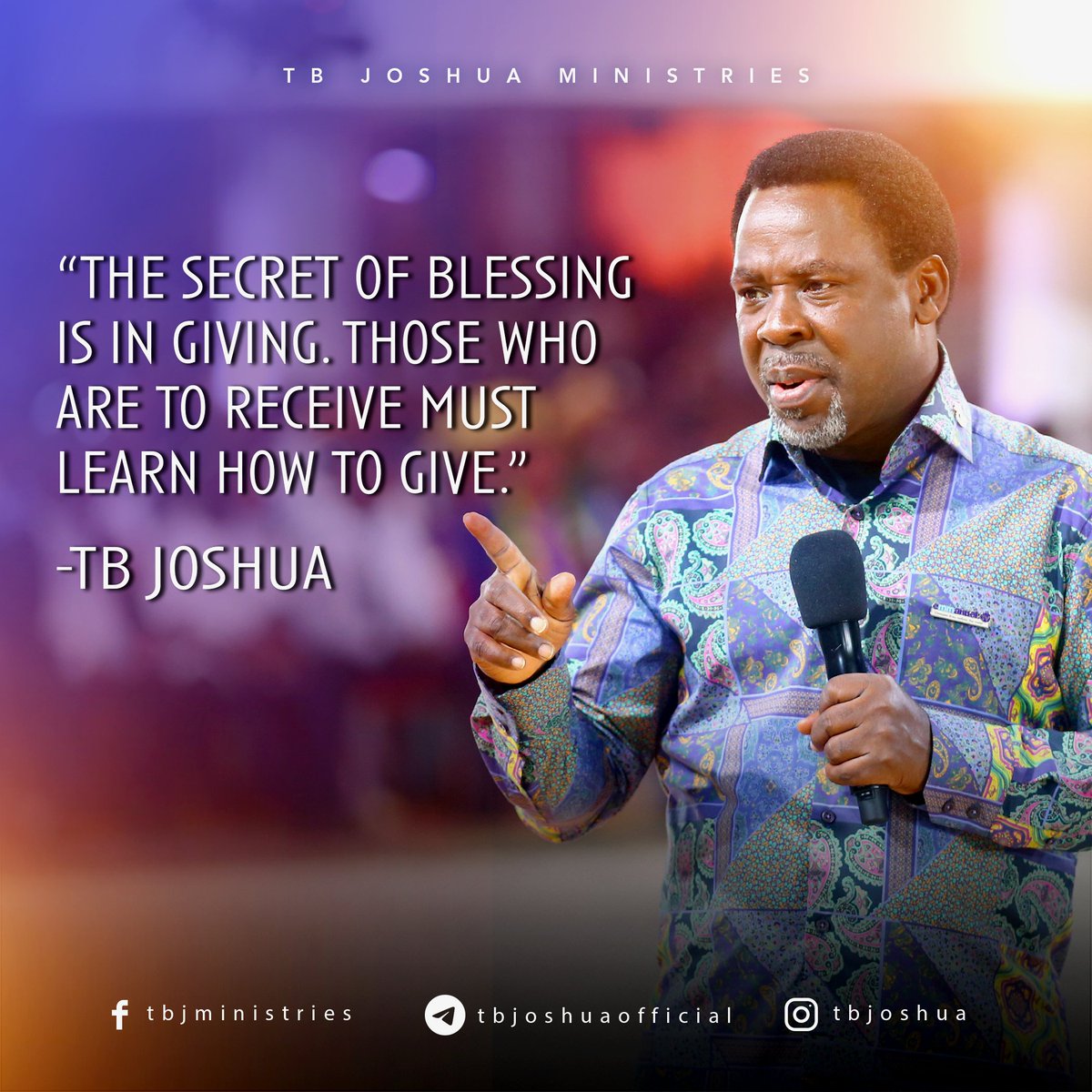 SCOANTBJoshua's tweet photo. "The secret of blessing is in giving. Those who are to receive must learn how to give." - Prophet T.B. Joshua

#tbjoshua #scoan #emmanueltv https://t.co/YuhiyV9OfS
