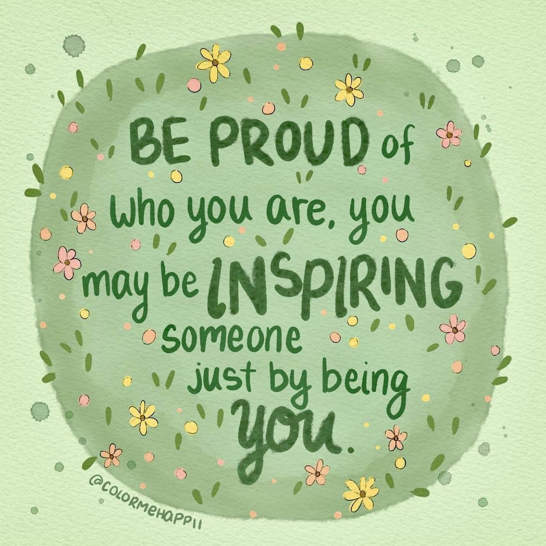 MindfulEveryday's tweet photo. “Be proud of who you are. You may be inspiring someone just by being you.”

Image: @colormehappii
#mindfulness https://t.co/TMp2CxSigu