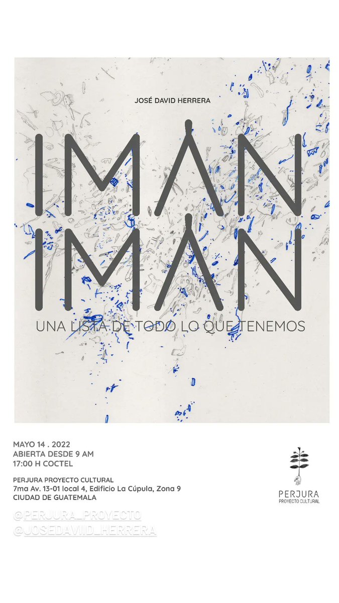 Hoy!
Inauguración  de exposición 
José David Herrera