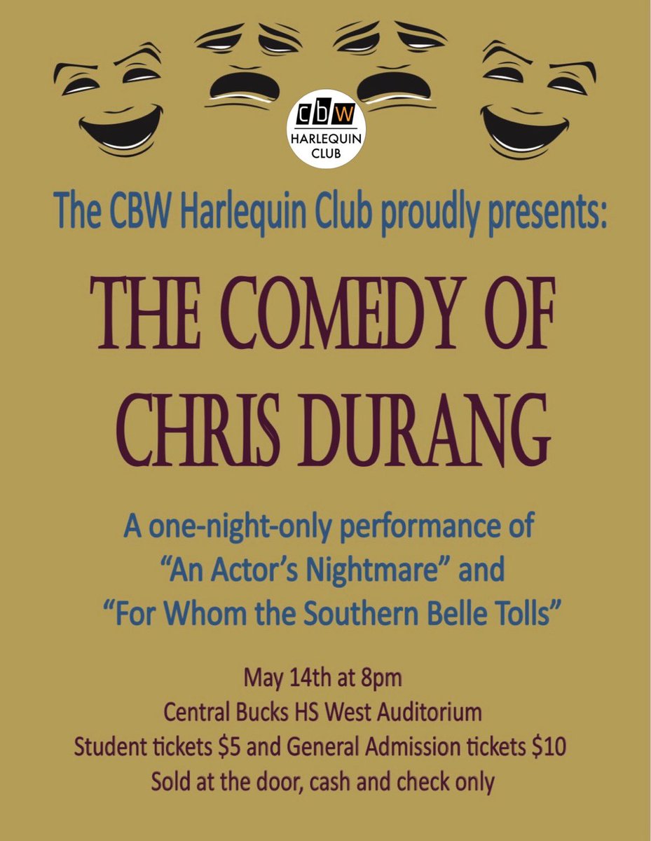 Tonight at 8pm CB West auditorium. Tix at door $10 adults $5 students. Join us fir some laughs! <a href="/CBSDSchools/">Central Bucks SD</a> #cbwharlequin #cbwest #chrisdurang