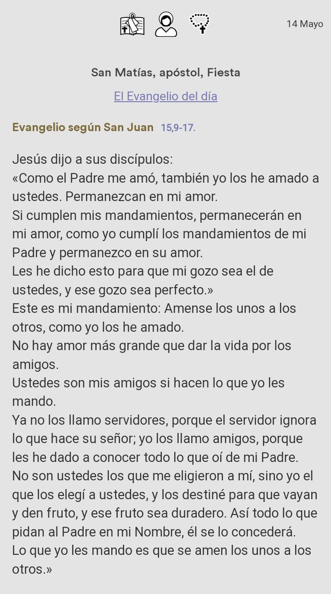 bellezaybondad's tweet photo. #Evangeliodeldía

Evangelio San Juan 15,9-17.

Jesús dijo a sus discípulos:
«Como el Padre me amó, también yo los he amado a ustedes. Permanezcan en mi amor.
Si cumplen mis mandamientos, permanecerán en mi amor, como yo cumplí los mandamientos de mi Padre y permanezco en su amor. https://t.co/2M5RESqvDu