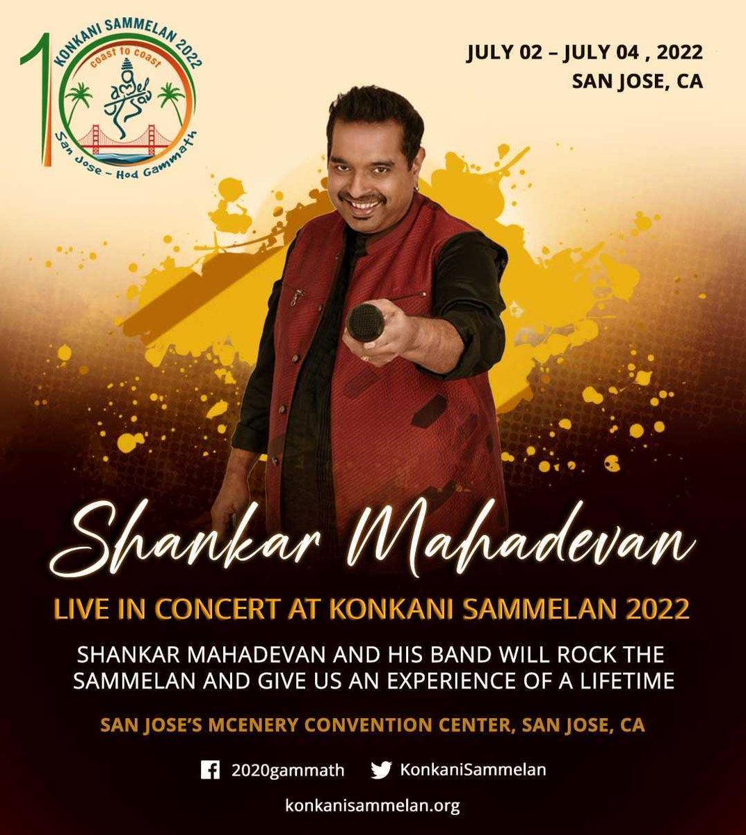 We are excited to announce a stunning addition to our star-studded lineup of entertainers and guests. We have added Shankar Mahadevan LIVE in Concert to the Konkani Sammelan 2022 experience! Shankar Mahadevan and his band will rock the crowd & give us an experience of a lifetime.